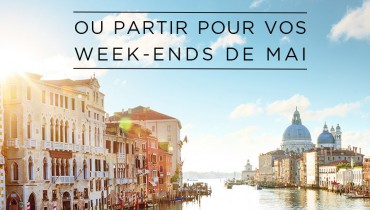 où partir pour vos week-ends de mai pour vos congés payés avec Amplitudes